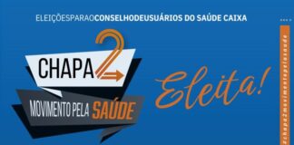 Chapa 2 – Movimento pela Saúde é eleita para o Conselho de Usuários do Saúde Caixa